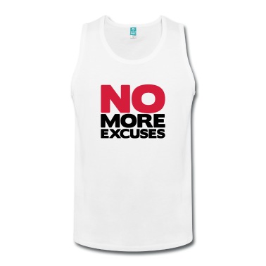 No-More-Excuses-T-Shirts
